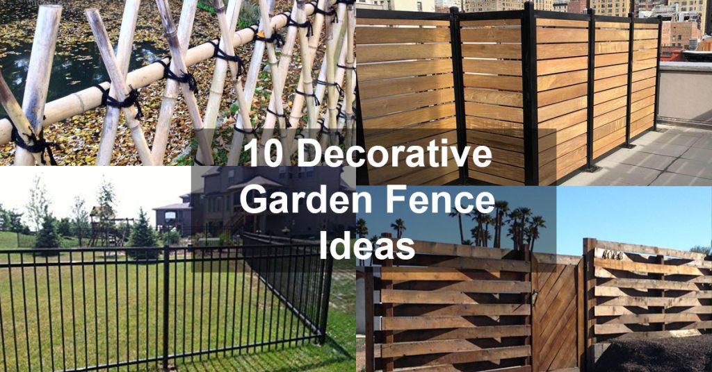 10 Decorative Garden Fence Ideas